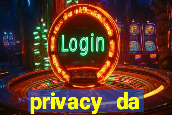 privacy da pipokinha gratis